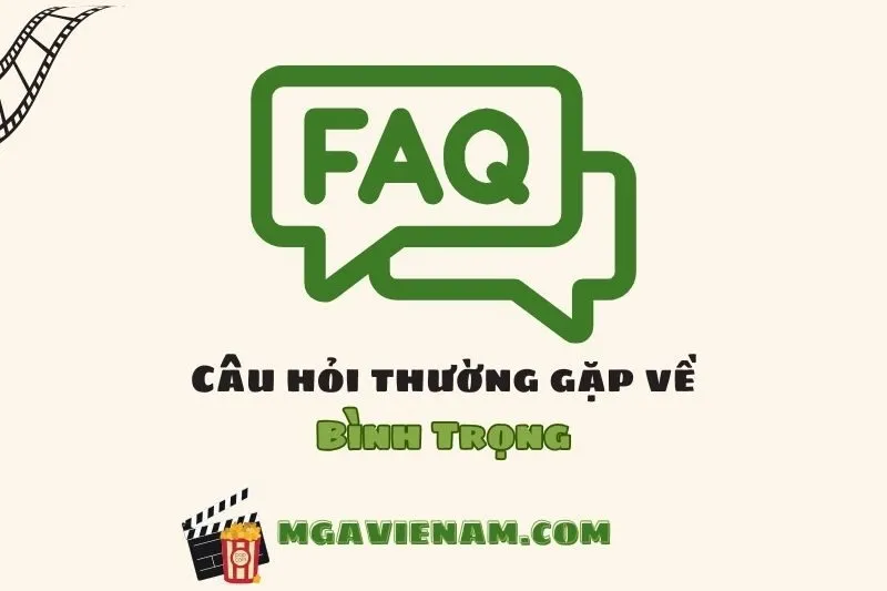 Câu hỏi thường gặp về diễn viên Bình Trọng