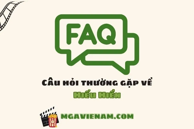 Câu hỏi thường gặp về diễn viên Hiếu Hiền