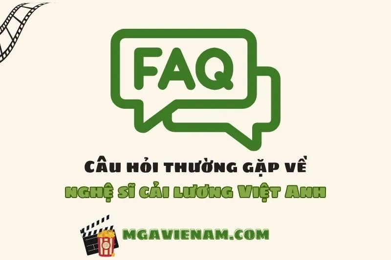 Câu hỏi thường gặp về nghệ sĩ Việt Anh