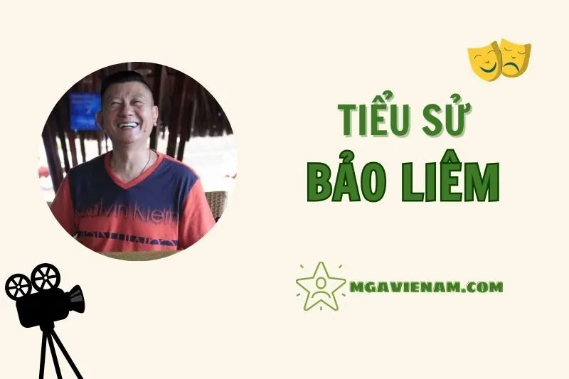 Tiểu sử diễn viên Bảo Liêm, cuộc đời và sự nghiệp nổi bật 2025