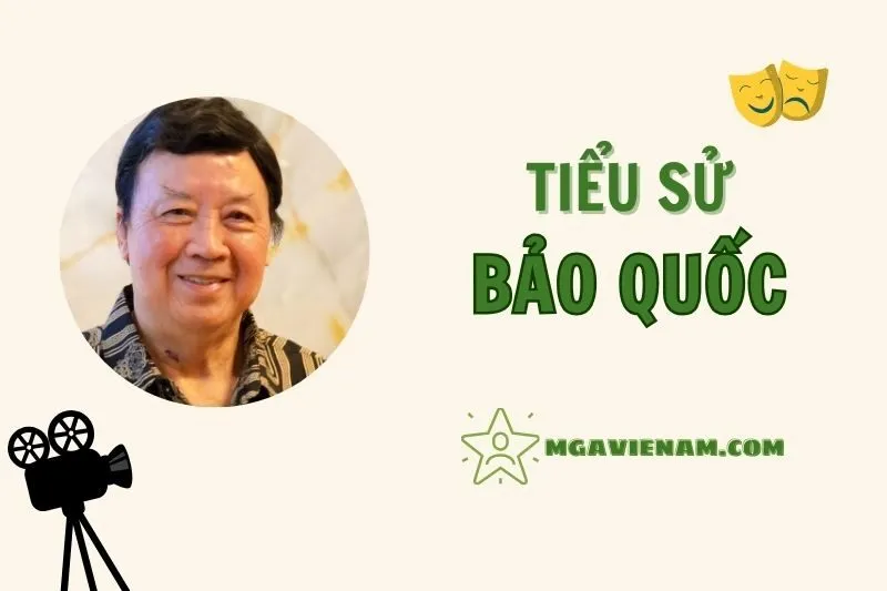 Tiểu sử diễn viên Bảo Quốc, cuộc đời và sự nghiệp nổi bật 2025
