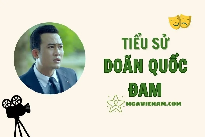 Tiểu sử diễn viên Doãn Quốc Đam, cuộc đời và sự nghiệp nổi bật 2025