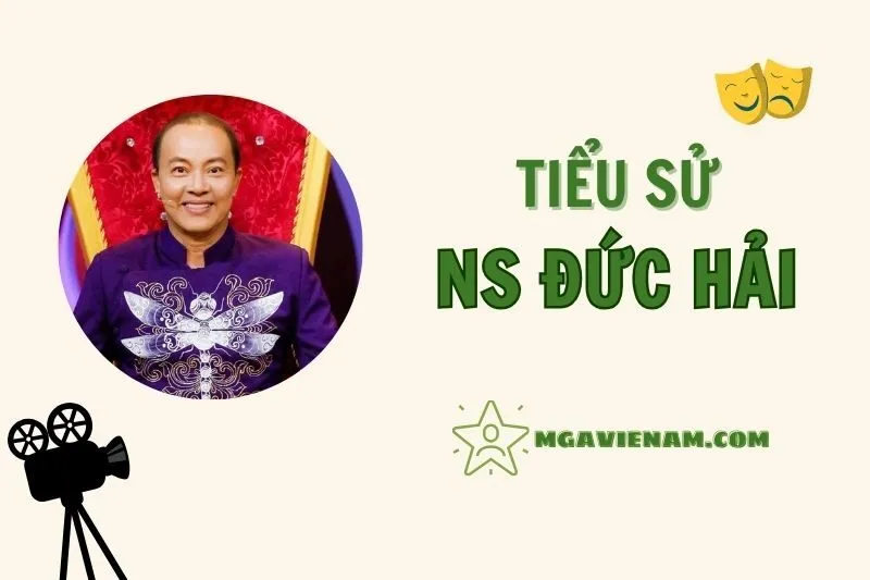 Tiểu sử diễn viên Đức Hải, cuộc đời và sự nghiệp nổi bật 2025
