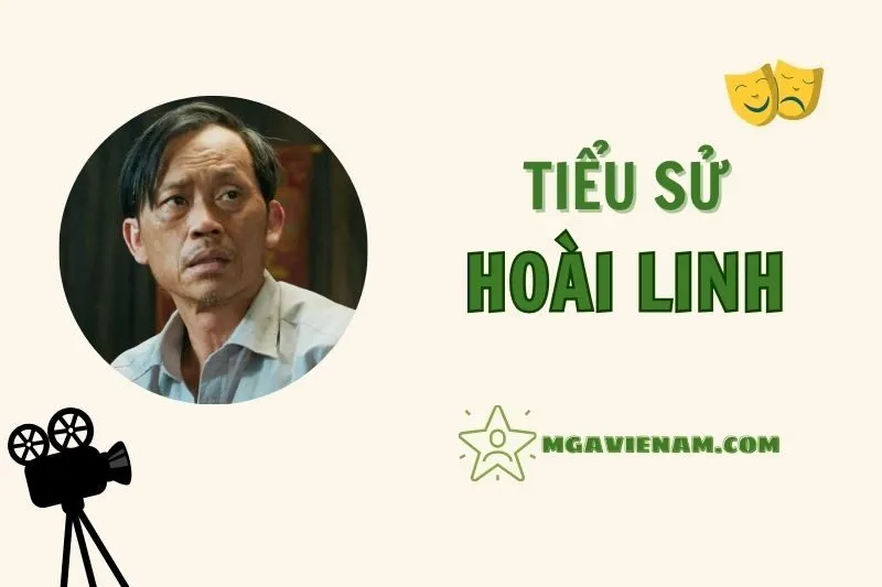 Tiểu sử diễn viên Hoài Linh, cuộc đời và sự nghiệp nổi bật 2025
