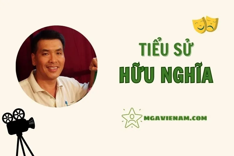 Tiểu sử diễn viên Hữu Nghĩa, cuộc đời và sự nghiệp nổi bật 2025