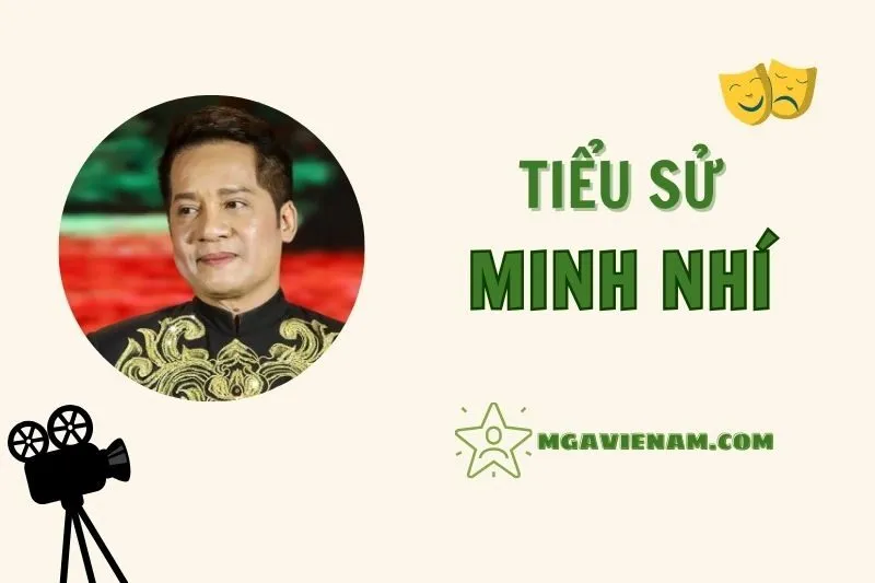 Tiểu sử diễn viên Minh Nhí, cuộc đời và sự nghiệp nổi bật 2025