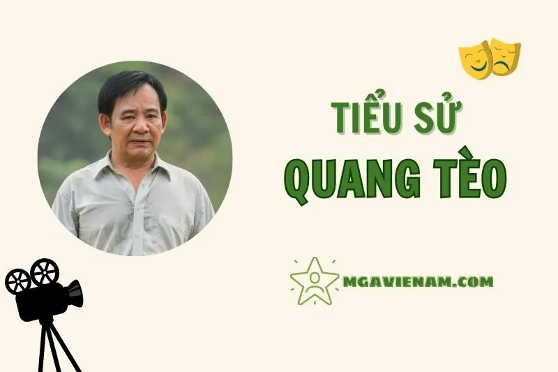 Tiểu sử diễn viên Quang Tèo, cuộc đời và sự nghiệp nổi bật 2025