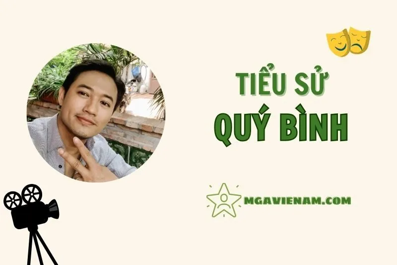 Tiểu sử diễn viên Quý Bình, cuộc đời và sự nghiệp nổi bật 2025