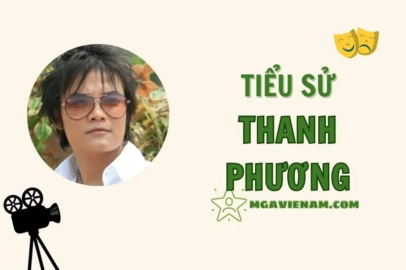 Tiểu sử diễn viên Thanh Phương, cuộc đời và sự nghiệp nổi bật 2025