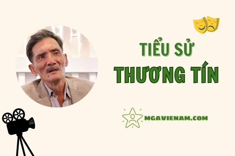 Tiểu sử diễn viên Thương Tín, cuộc đời và sự nghiệp nổi bật 2025