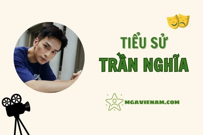 Tiểu sử diễn viên Trần Nghĩa, cuộc đời và sự nghiệp nổi bật 2025