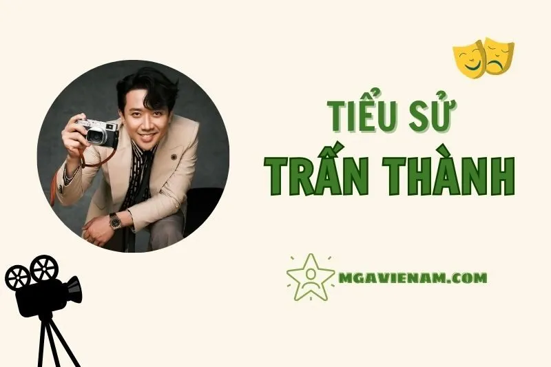 Tiểu sử diễn viên Trấn Thành, cuộc đời và sự nghiệp nổi bật 2025