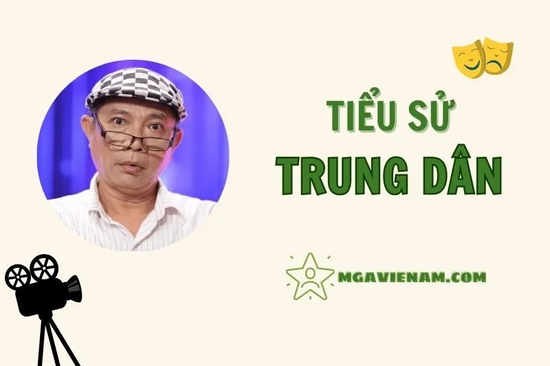 Tiểu sử diễn viên Trung Dân, cuộc đời và sự nghiệp nổi bật 2025