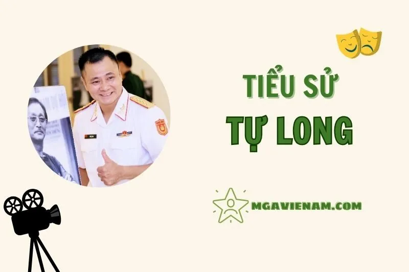 Tiểu sử diễn viên Tự Long, cuộc đời và sự nghiệp nổi bật 2025