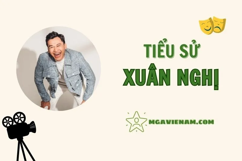 Tiểu sử diễn viên Xuân Nghị, cuộc đời và sự nghiệp nổi bật 2025