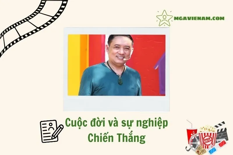 Tổng quan hành trình sự nghiệp diễn viên Chiến Thắng