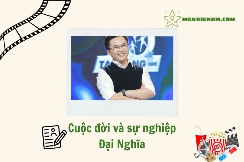 Tổng quan hành trình sự nghiệp diễn viên Đại Nghĩa