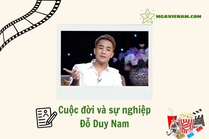Tổng quan hành trình sự nghiệp diễn viên Đỗ Duy Nam