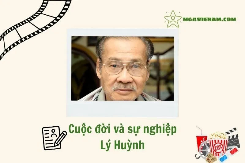 Tổng quan hành trình sự nghiệp diễn viên Lý Huỳnh