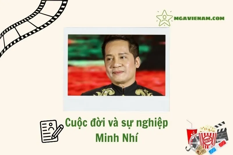Tổng quan hành trình sự nghiệp diễn viên Minh Nhí