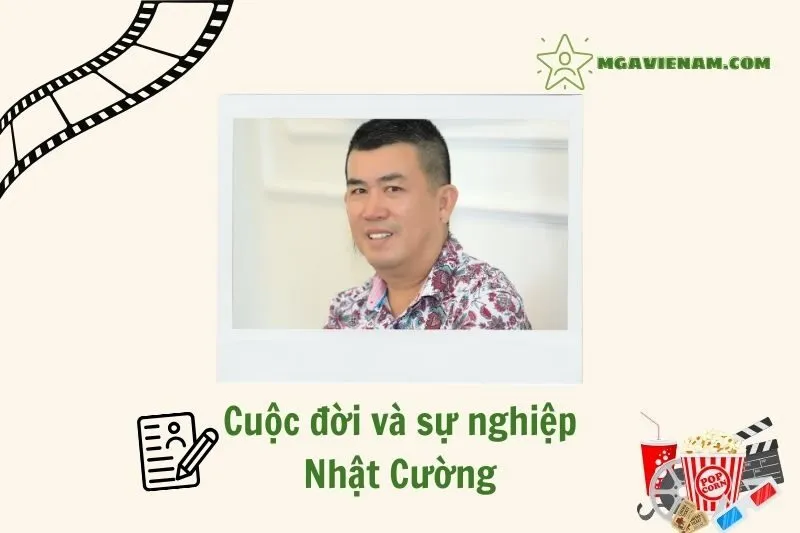 Tổng quan về hành trình sự nghiệp của diễn viên Nhật Cường
