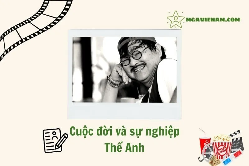 Tổng quan hành trình sự nghiệp diễn viên Thế Anh