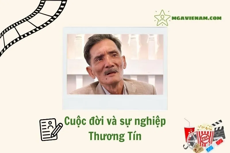 Tổng quan hành trình sự nghiệp diễn viên Thương Tín