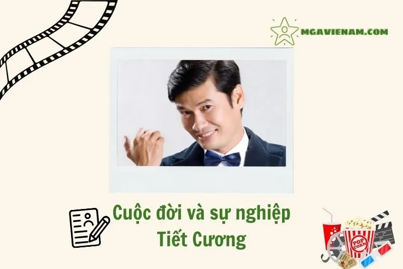 Tổng quan hành trình sự nghiệp diễn viên Tiết Cương
