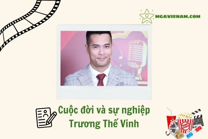 Tổng quan hành trình sự nghiệp diễn viên Trương Thế Vinh