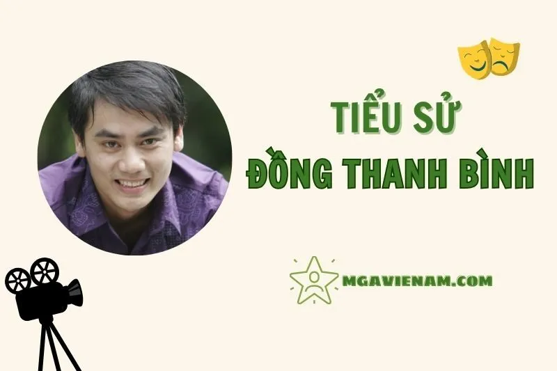 Tiểu Sử Diễn Viên Đồng Thanh Bình 2025: Sự Nghiệp, Giải Thưởng, Hôn Nhân