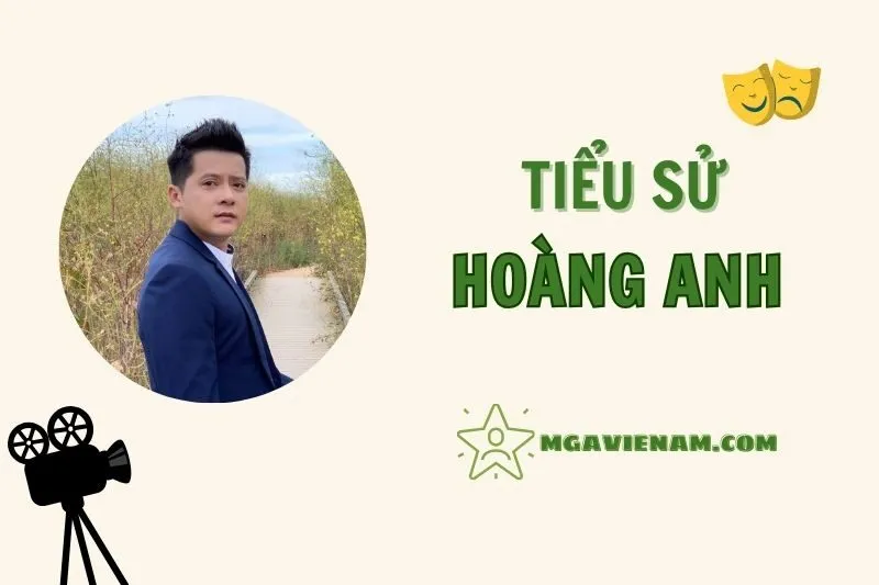 Tiểu sử diễn viên Hoàng Anh 2025: Sự nghiệp, gia đình và những vai diễn nổi bật