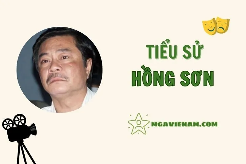 Tiểu Sử Diễn Viên Hồng Sơn 2025: Sự Nghiệp & Cuộc Đời