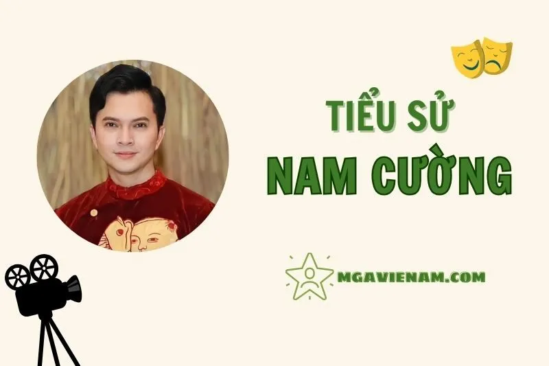 Tiểu sử diễn viên Nam Cường 2025 - Con đường sự nghiệp, các album và giải thưởng