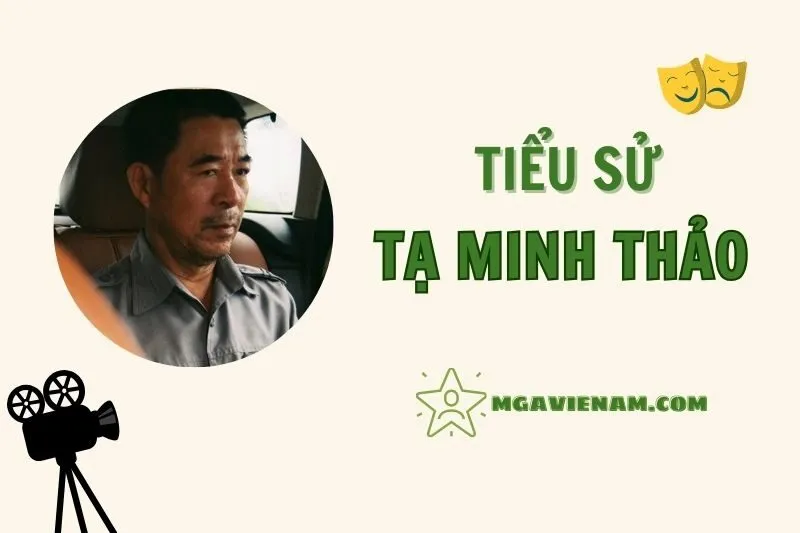 Tiểu Sử Diễn Viên Tạ Minh Thảo 2025 – Cuộc Đời Và Sự Nghiệp