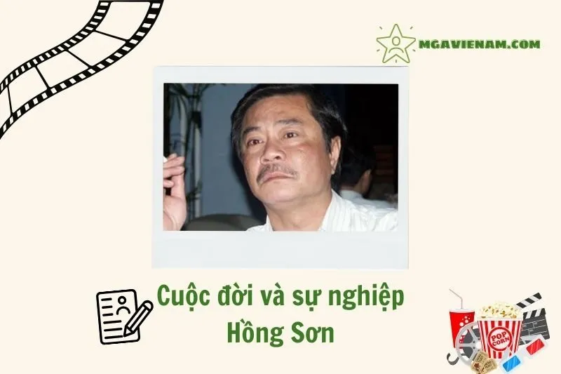 Tổng quan hành trình sự nghiệp diễn viên Hồng Sơn