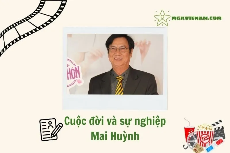 Tổng quan hành trình sự nghiệp diễn viên Mai Huỳnh