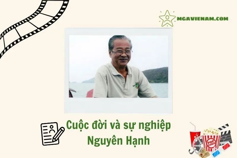 Tổng quan hành trình sự nghiệp diễn viên Nguyên Hạnh